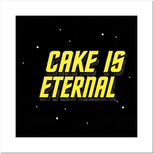 Cake Is Eternal Posters and Art